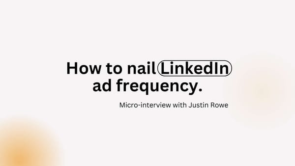 How to nail LinkedIn ad frequency and not waste thousands of dollars.